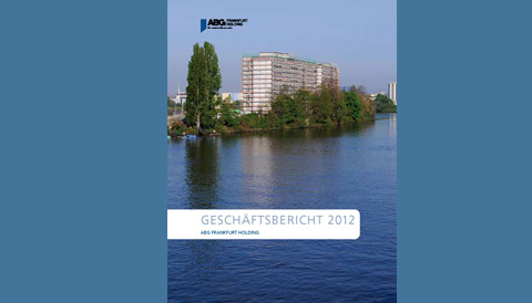 ABG FRANKFURT HOLDING - Geschäftsbericht 2012